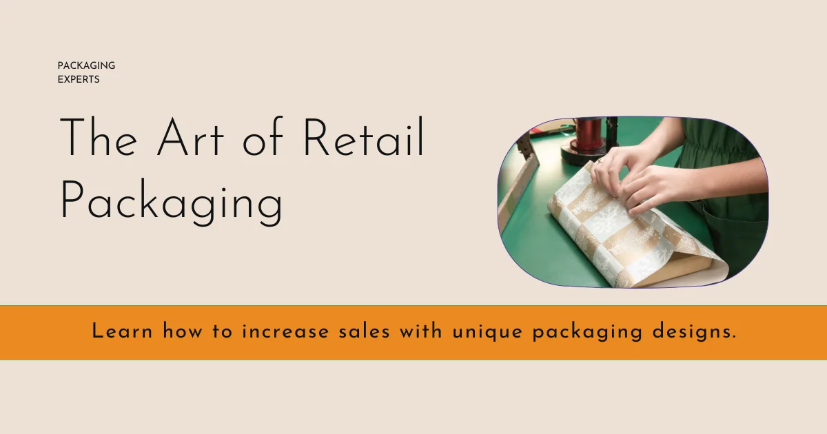 Art of Retail Packaging